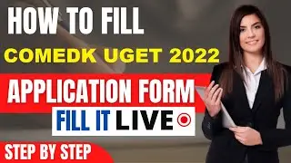 COMEDK UGET 2022 Application Form (Released) - How To Fill COMEDK UGET Application Form 2022 Here