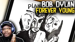 Bob Dylan - Forever Young | REACTION/REVIEW