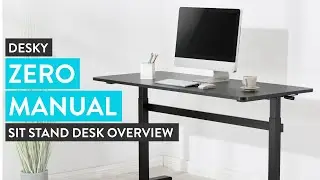 Desky Zero Manual Sit Stand Desk Overview
