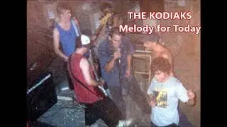 The Kodiaks - Melody for Today (2003)