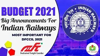 Railway Budget 2021 for DFCCIL 2021 | Railway Budget 2021 Highlights | DFCCIL Current Affairs 2021
