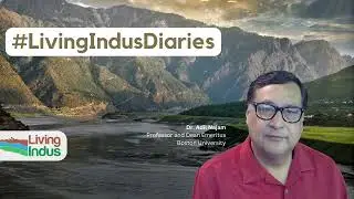 Living Indus initiative - Dr. Adil Najam | ENG