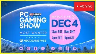 EVENTO AOVIVO: PC GAMING SHOW! Todos os An&uacute;ncios, Trailers e Novidades em Tempo Real!