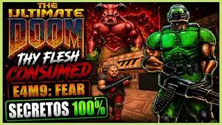 DOOM (1993) (ULTIMATE DOOM)  | THY FLESH CONSUMED E4M9: FEAR | SECRETOS 100 % | ESPA&Ntilde;OL