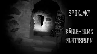 [Spökjakt] Kägleholms Slottsruin
