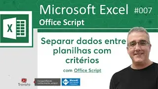 007 - Excel Office Script - Transferir dados entre planilhas com critérios