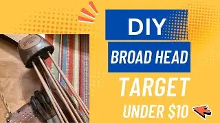 Building an affordable broadhead target