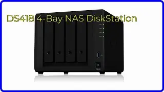 REVIEW (2025): DS418 4-Bay NAS DiskStation. ESSENTIAL details.