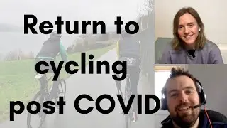 Return to the bike after COVID & my endurance coach's experience with long COVID