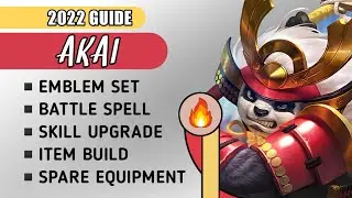 🔥 Akai 2022 Guide: Best Build and Emblem Set for Akai | Mobile Legends