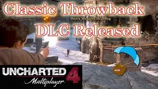 Uncharted 4 Multiplayer - Classic Throwback DLC Released (Full Details) - AV News Drop