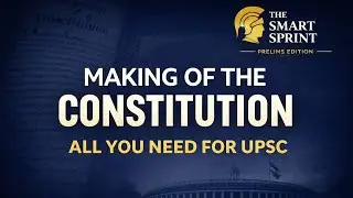 How Was the Indian Constitution Made? | Constituent Assembly | UPSC Polity Prelims