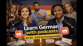 Deutsch mit Podcasts | Learn German with Podcasts | Hilarious stories from Reddit #1 (Intermediate)
