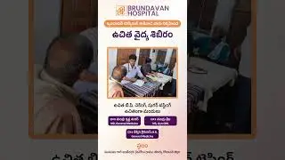 🌿 BrindavanHospital, Kakinada proudly presents a FreeMedical Camp for the community! 🌿