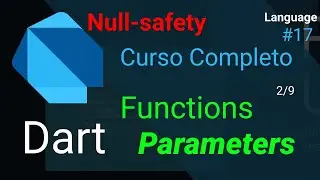 Dart - Curso Completo: Parametros - null safety (Functions)