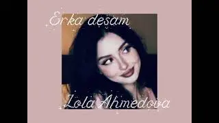 Lola Ahmedova - Erka desam (Speed up)❤️&zwj;🔥