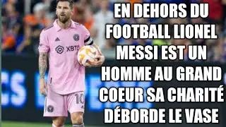 Lionel MESSI est un homme au grand coeur une charit&eacute; qui d&eacute;borde le vase
