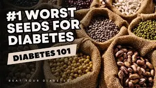 The #1 Worst Seeds For Diabetes