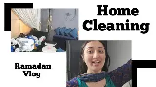 Deep Cleaning Day | Ramadan Vlog | MJ 164