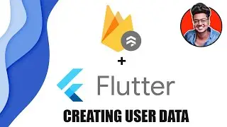 Firebase Cloud Firestore || Creating User Data in Firestore || Part 3