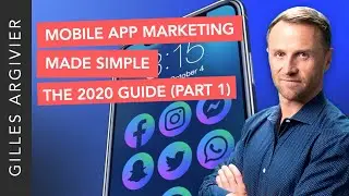 Mobile App Marketing Made Simple (The 2020 Guide Part 1)