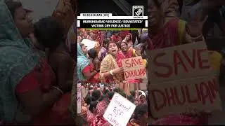 &ldquo;We Want BSF Camp&rdquo; read posters as victims&rsquo; stage protest against violence in Murshidabad