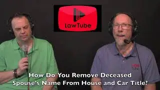 How do you remove deceased spouse's name from the title to your house and car?