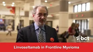 Dr. Robert Orlowski Shares Linvoseltamab Benefits in Frontline Multiple Myeloma