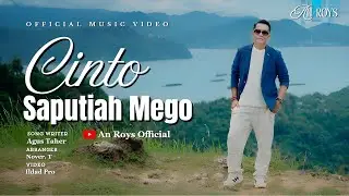 LAGU POP MINANG TERBARU 2026 AN ROYS : CINTO SAPUTIAH MEGO
