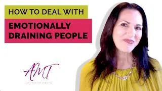 Negative Friends and Family: How to Deal with Emotionally Draining People