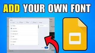 How To Add Your Own Font In Google Slides (2026) (Step By Step Guide)