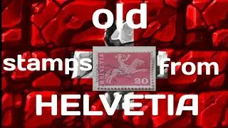 very old stamps from HELVETIA