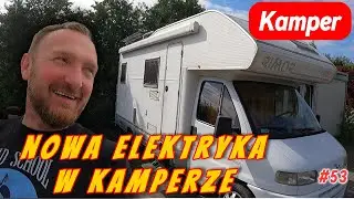 Nowa elektryka w starym Kamperze czyli wreszcie można jechać na dziko 🚐