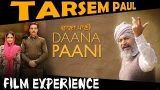 Daana Paani | Tarsem Paul | Film Experience on set | Behind The Scenes