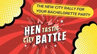 HENtastic City Battle - Action for your bachelorette party