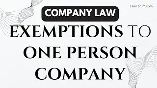 🎥 Exemptions to One Person Company (OPC) in Company Law Explained! 📜