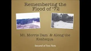 Remembering the Flood of 72 Pt 2 Segment1