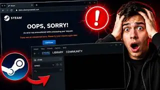How To Fix Steam Oops Sorry! An Error Was Encountered While Processing Your Request | Steam Store