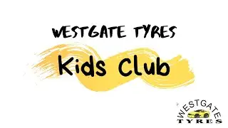 Westgate Tyres Kids Club: Mission 1