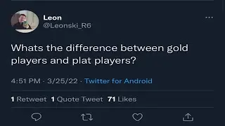 Whats the difference between gold and plat players?