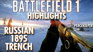 The Wild West Combo... Russian 1895 Trench/Peacekeeper Gameplay - Battlefield 1 No Commentary