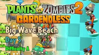 PvZ2: Gardendless Walkthrough | Big Wave Beach Day 5 | Difficulty A