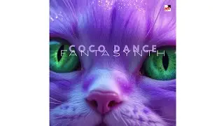 FANTASYNTH - COCO DANCE (LATIN CUTIE MIX)