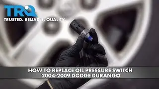How to Replace Oil Pressure Switch 2004-2009 Dodge Durango