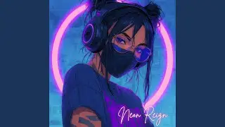 Neon Reign (Rave Edit)