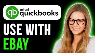 How To Use Ebay With Quickbooks (Step by Step)