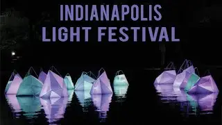 IN Light IN - Indianapolis Light Festival - Downtown Canal Walk