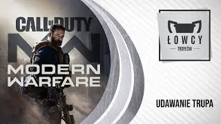 Call of Duty: Modern Warfare -  Udawanie trupa Trofeum / Play Dead Trophy