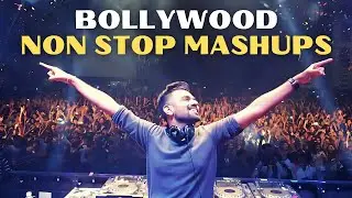 NON STOP BOLLYWOOD DJ MASHUPS 2025 | NON STOP HINDI DJ SONGS REMIX MIX MASHUP LATEST HITS 2025