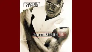 Shaquille O'Neal - Still Can't Stop the Reign (ft. The Notorious B.I.G.)